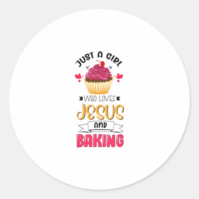 Sticker Rond Baker Just A Girl Who Love Jesus and Baking Lover (Devant)