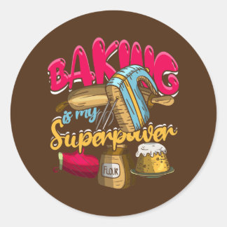 Sticker Rond Baking Is My Superpower Funny Baker Baking Pastry