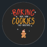 Sticker Rond Baking More than Cookies This Christmas Xmas Baker<br><div class="desc">Baking More than Cookies This Christmas Xmas Baker Grossesse</div>