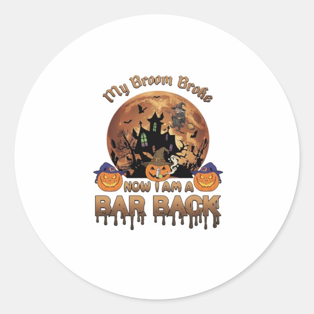 Sticker Rond Balai Brisé Bar Back Maison Hantée Halloween Sorci (Devant)