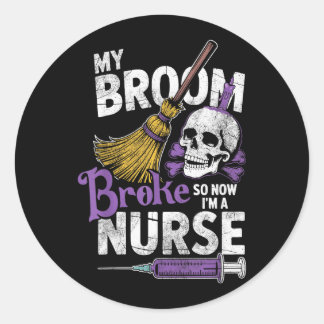 Sticker Rond Balai Cassé Infirmière Drôle Sorcière Halloween So
