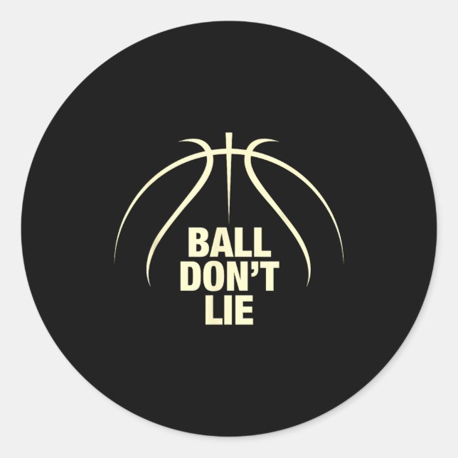 Sticker Rond Ball Don't Lie Basketball  (Devant)