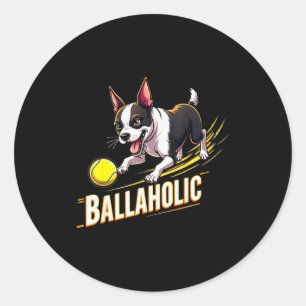 Sticker Rond Ballaholic fou Terrier de Boston poursuivant Bosti