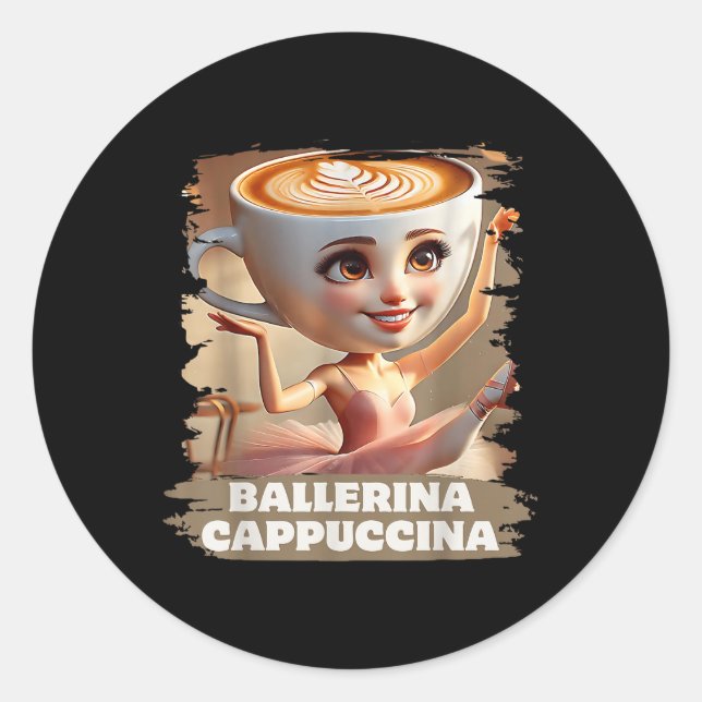 Sticker Rond Ballerina Cappuccina Funny Italien Brainrot mème B (Devant)