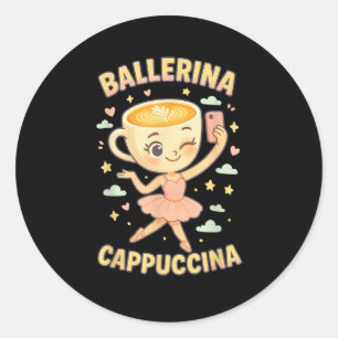 Sticker Rond Ballerina Cappuccina Italien Brainrot Mème Viral C