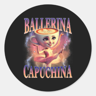 Sticker Rond Ballerina Capuchina Funny Italien Brainrot meme Hu