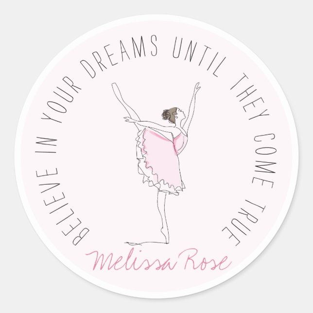 Sticker Rond Ballerina rose Nom personnalisé Croyez en vos rêve (Devant)