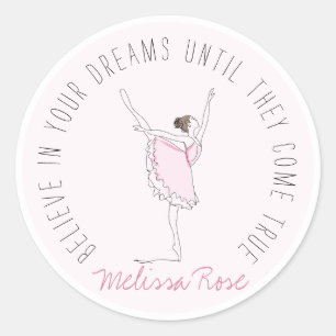 Sticker Rond Ballerina rose Nom personnalisé Croyez en vos rêve