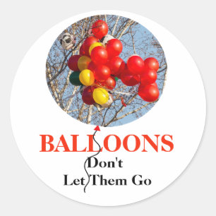 Sticker Rond BALLONS, ne les laissez pas partir