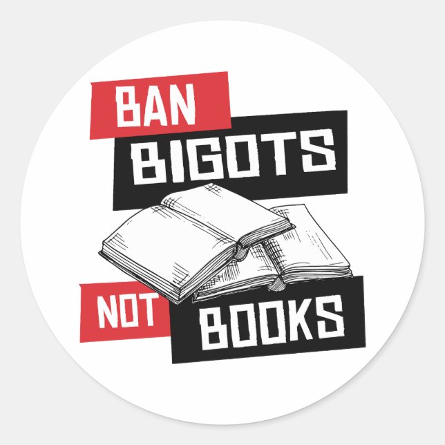 Sticker Rond Ban Bigots Not Books (Devant)