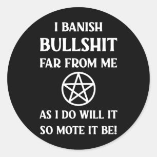 Sticker Rond Banning Spell drôle Wiccan Pagan Halloween Cheek