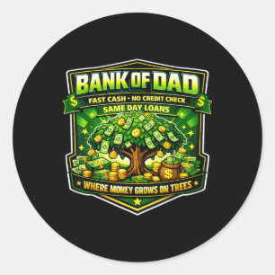 Sticker Rond Banque drôle de Papa Crédit rapide Vérification de