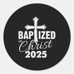 Sticker Rond Baptisé en Christ 2025 - Croix chrétienne Salvatio
