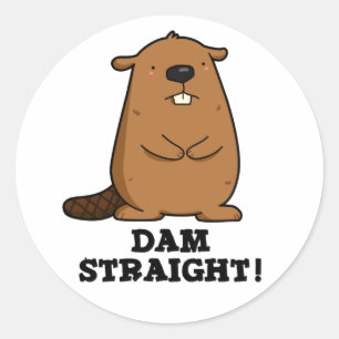 Sticker Rond Barrage droit Sassy Beaver Pun