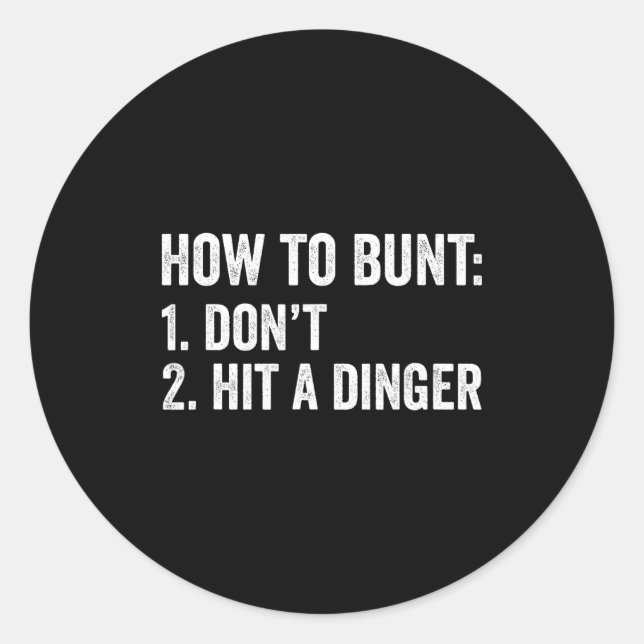 Sticker Rond Baseball Humor How To Bunt Don't Hit A Dinger Funn (Devant)