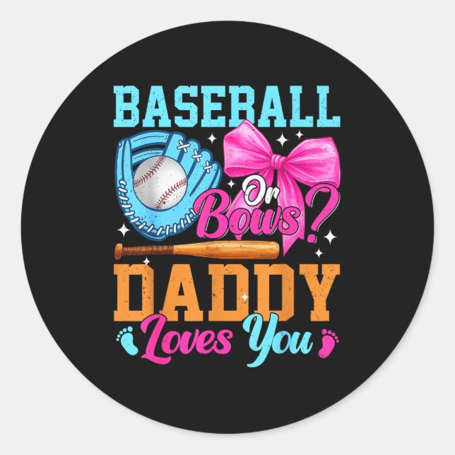 Sticker Rond Baseball Or Bows Your Daddy Loves You Gender Revea (Devant)