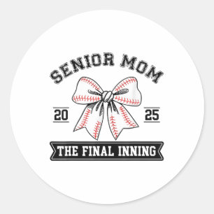 Sticker Rond Baseball Senior Mom 2025 La dernière inning Coquet