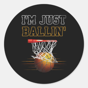 Sticker Rond Basket-ball Je suis juste Ballin' Coach Joueur d'é