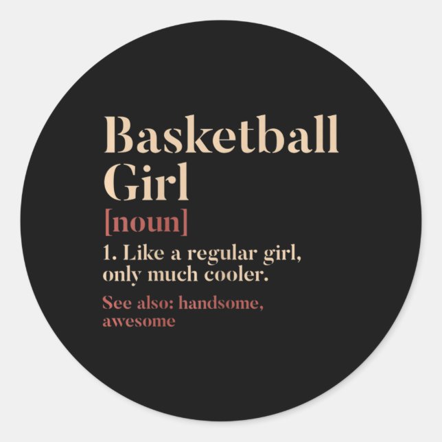 Sticker Rond Basketball Définition Fille Drôle Cadeau Pour Bask (Devant)