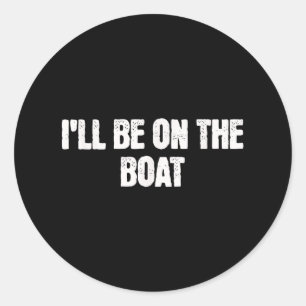 Sticker Rond Bateau-Chemise À Voile En Perte Le Capitaine Sera