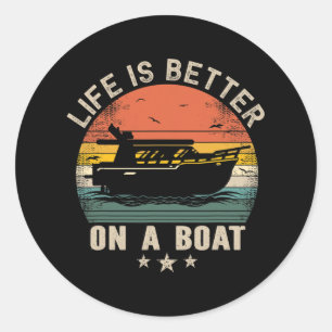 Sticker Rond Bateau Funny Bateau Capitaine Vintage Life is Bett