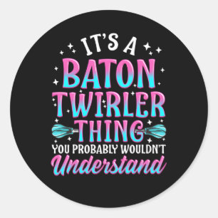Sticker Rond Baton Twirling Twirler Twirl Débutant Professionne