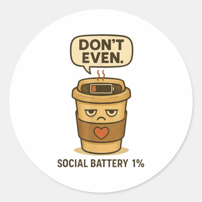 Sticker Rond Batterie sociale 1% Drôle Café Introvert Qu (Devant)
