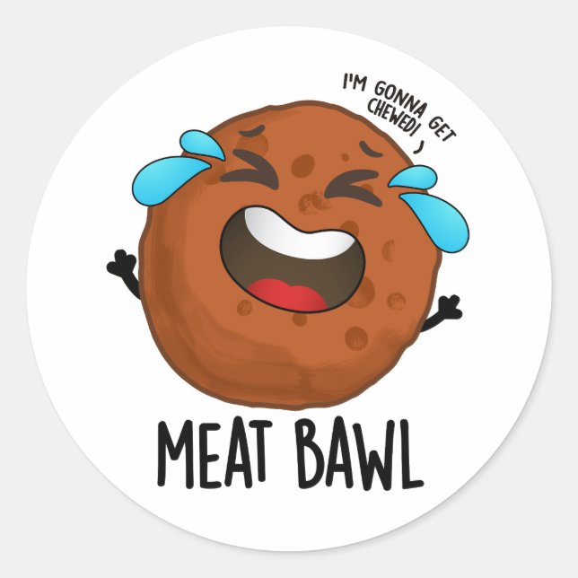 Sticker Rond Bawl de viande amusant jeu de boule de viande (Devant)