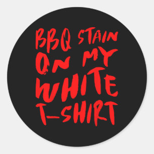 Sticker Rond Bbq Stain Sur Mon Blanc - Bbq