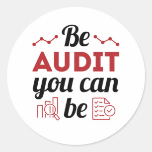 Sticker Rond Be Audit You Can Be Funny Auditing Staff