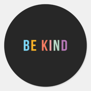 Sticker Rond Be Kind - Throwback Retro Design - Citation Positi