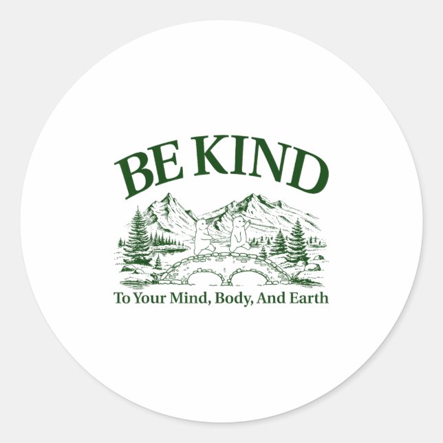 Sticker Rond Be Kind To Your Mind Body And Earth Motivation  (Devant)