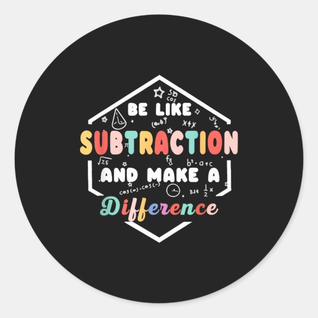 Sticker Rond Be Like Subtraction Math Quote Chalkboard Teacher  (Devant)