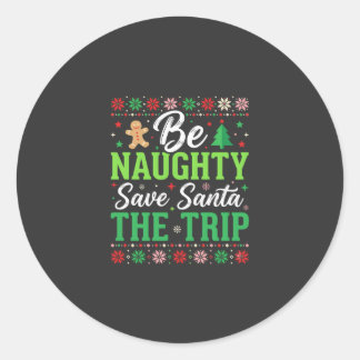 Sticker Rond Be Naughty Save Santa Funny Christmas SVG