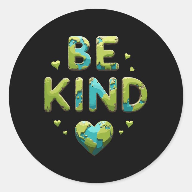 Sticker Rond Be Nice Be Kind Planet Jour des terres World Kindn (Devant)