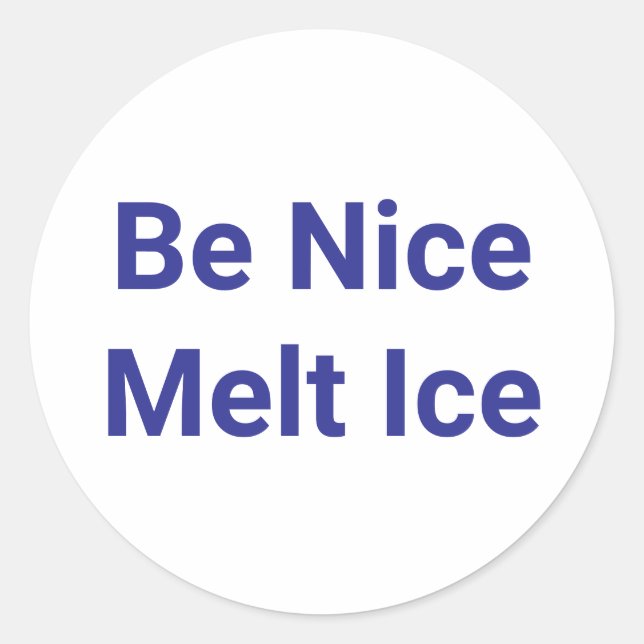 Sticker Rond Be Nice Melt Ice Jeff Hankamer Artjunkhaus Peace (Devant)