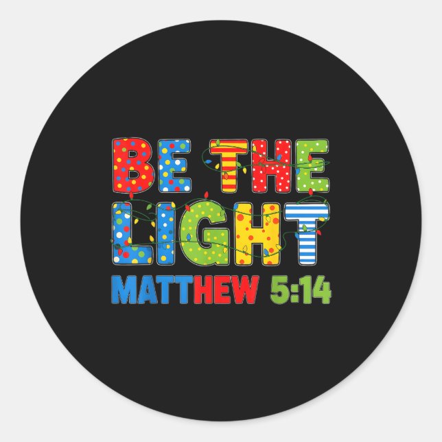 Sticker Rond Be The Light Matthew 5 14  (Devant)