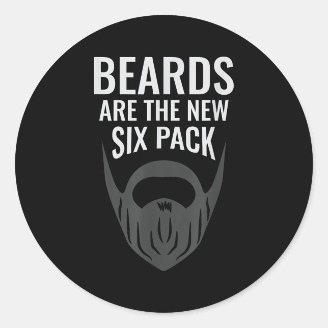 Sticker Rond Beards Are The New Six Pack _ Beard Lover Bearded  (Devant)