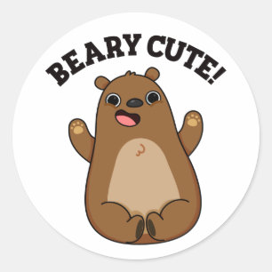 Sticker Rond Beary Cute Teddy Bear Pun