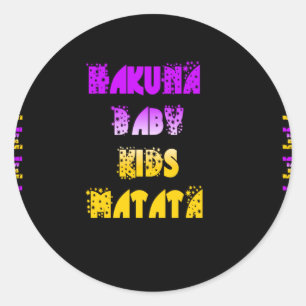 Sticker Rond Beau Hakuna Matata Art Print