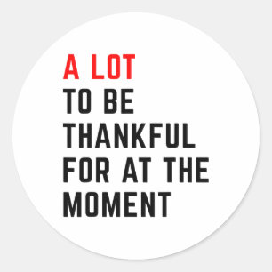 Sticker Rond Beaucoup À Remercier Pour Le Moment Thanksgivin