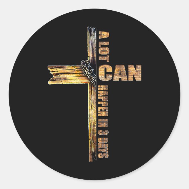 Sticker Rond Beaucoup De Choses Peuvent Arriver En 3 Jours Les  (Devant)