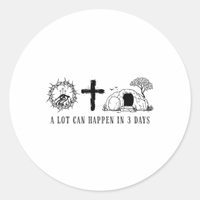 Sticker Rond Beaucoup De Choses Peuvent Arriver En 3 Jours Les  (Devant)