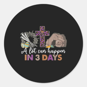 Sticker Rond Beaucoup de choses peuvent arriver en 3 jours Pâqu