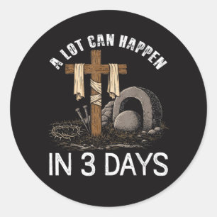 Sticker Rond Beaucoup de choses peuvent arriver en 3 jours Pâqu