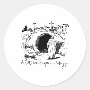 Sticker Rond Beaucoup De Choses Peuvent Se Produire En 3 Jours