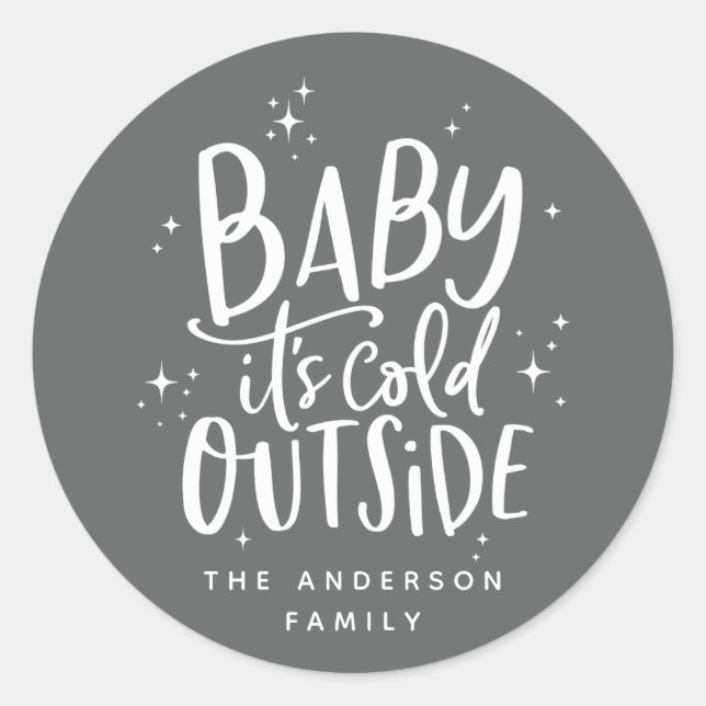 Sticker Rond Bébé il fait froid à l'extérieur vacances (Devant)