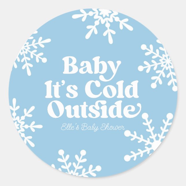 Sticker Rond Bébé Il fait froid dehors Baby shower de flocons d (Devant)