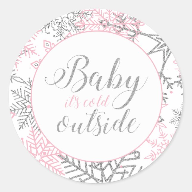 Sticker Rond Bébé il fait froid dehors Shower pour bébé flocon  (Devant)