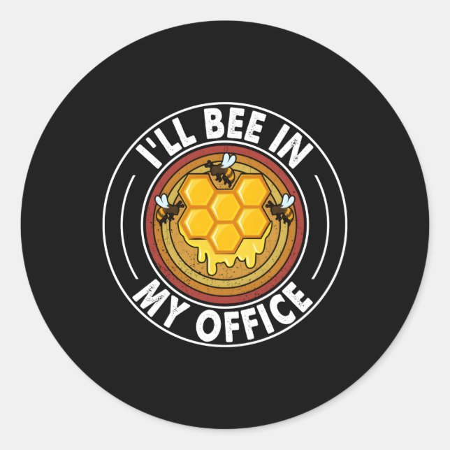 Sticker Rond Beekeeper Beekeeper In My Office Beekeeg Apiary Ho (Devant)